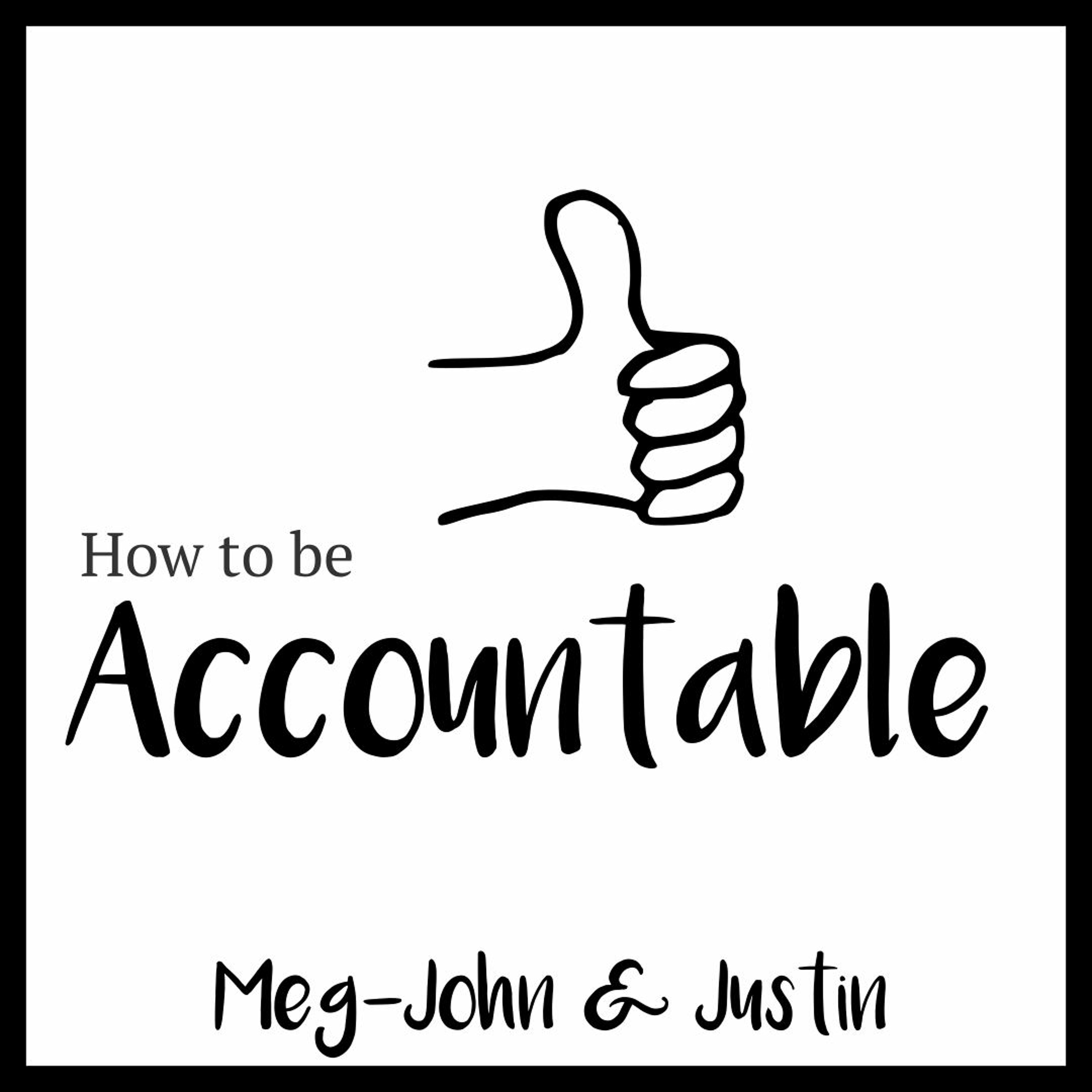 How To Be Accountable