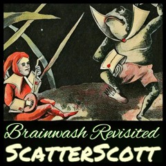 Brainwash Revisited (by ScatterScott)
