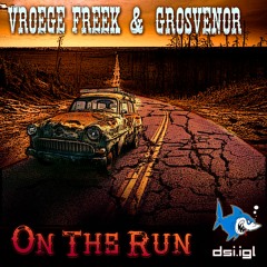 Vroege Freek Ft. GrosVenor - On The Run (210 BPM)