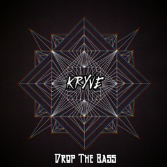 Kryve - Drop The Bass