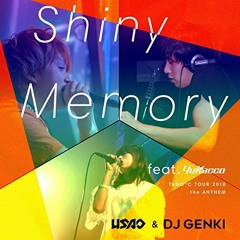 USAO & DJ Genki - Shiny Memory Feat. Yukacco