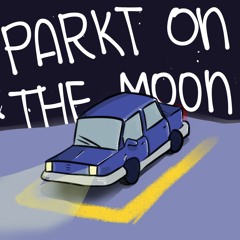 Parkt On The Moon ft. Art Carter (prod. by bvtman)