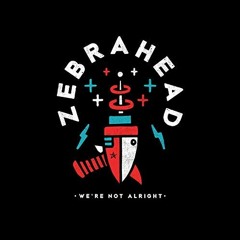 Zebrahead - We're Not Alright