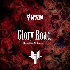 Memphis. x Inadze - Glory Road