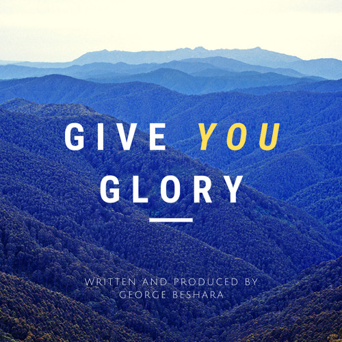 Give You Glory (Original)
