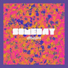 SOMEDAY