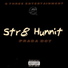 Str8 Hunnit