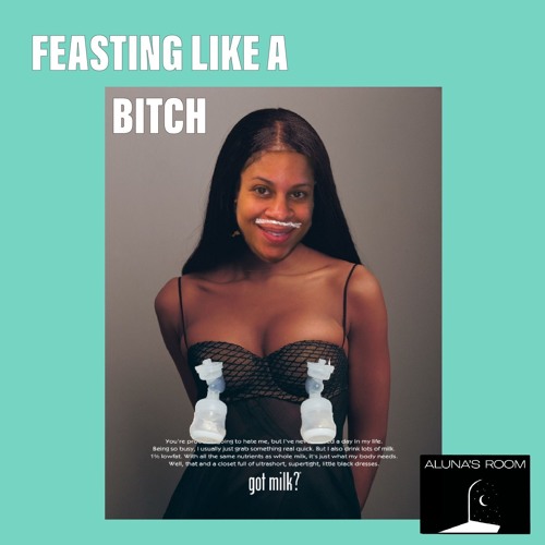 Aluna's Room - Feasting Like A Bitch Mix