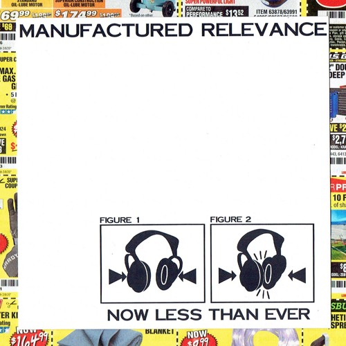 Now Less Than Ever by Manufactured Relevance