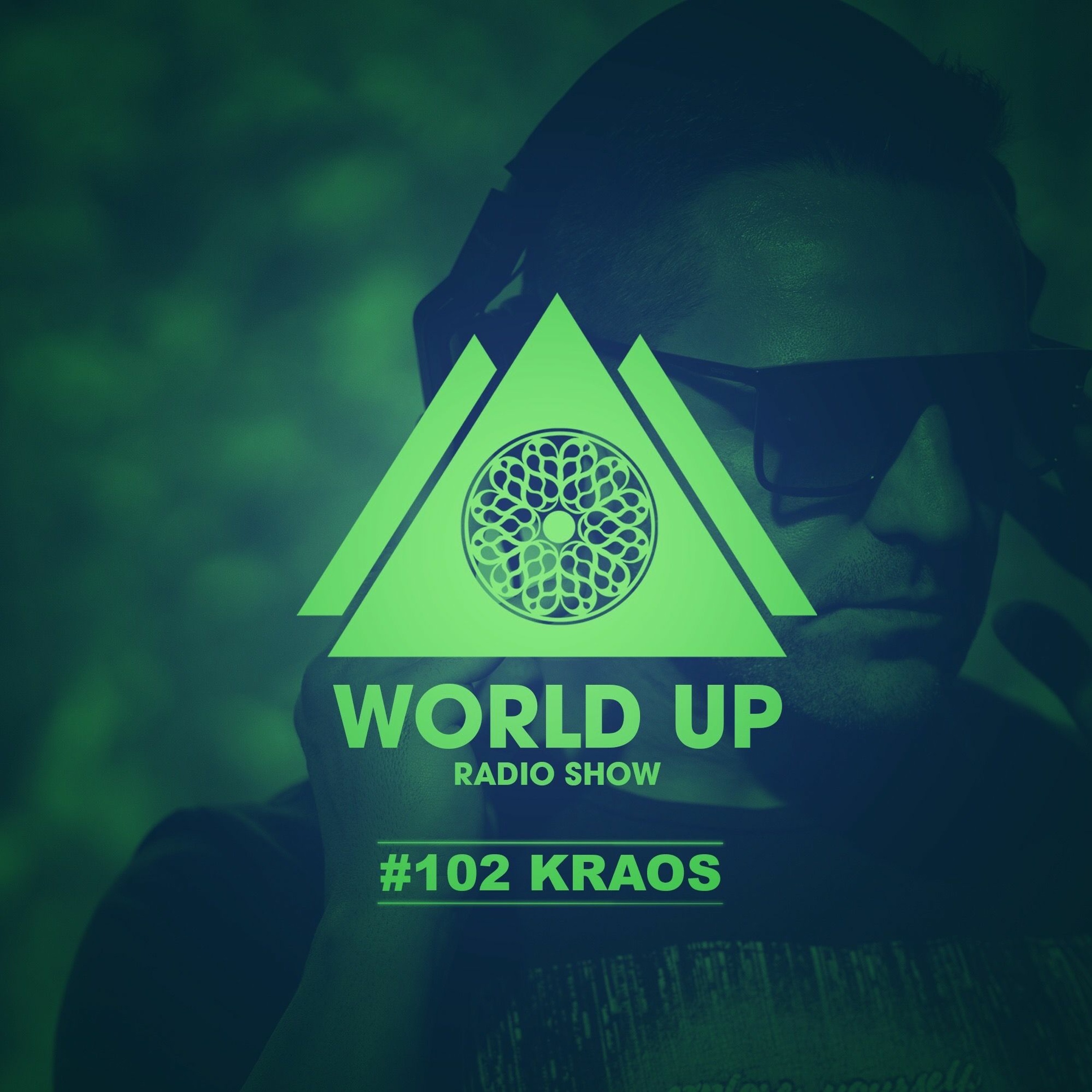 Kraos - World Up Radio Show #102 episode artwork