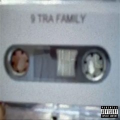 9 Tra Family - Memphis Is The City