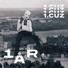 1.Cuz - RÄKNA MINA DAGAR ft. Einár, Yei Gonzalez