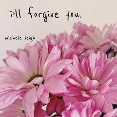 i'll forgive you.
