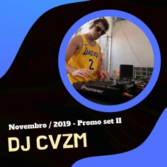 Dj CVZM - Promo Set II - 11 2019