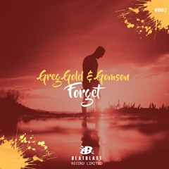 Greg Gold, Gomson - Forget (Radio Edit)