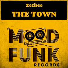 Zetbee - THE TOWN // MFR205