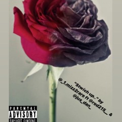 Switch Up by: Lil Mizz ft. Rod215 & Jus_dan_