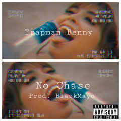 No Chase (Prod.BlackMayo)