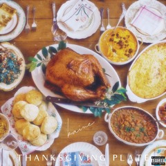 Thanksgiving Plate (Prod. Madison)