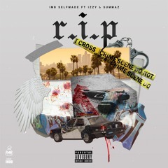 IMB Selfmade R.I.P - ft. Izzy & Summaz