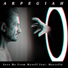 Save Me From Myself-feat. Marcello