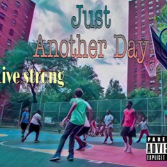 Mikey'B - Just Another Day