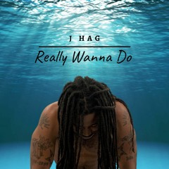 Really Wanna Do (Prod. Jahthuwave)