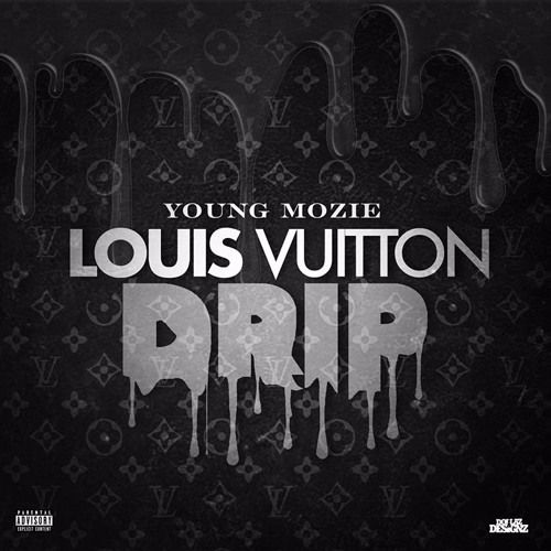 Stream Louis Vuitton Drip by Young Mozie