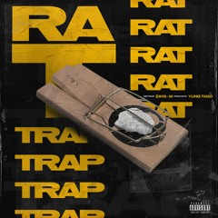 Rat Trap [Prod. By Yung Tago]