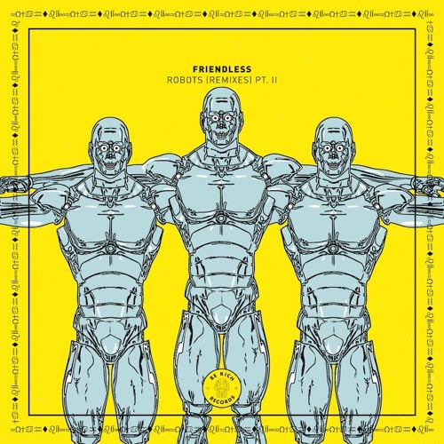 Friendless - Robots (Kaiser Waldon Remix) [Teaser]