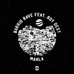 Makla - Barrio Rave (feat. Roy Dest)