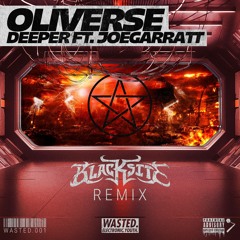 OLIVERSE - DEEPER (BLACKSITE REMIX - WASTED.001) - FREE DOWNLOAD