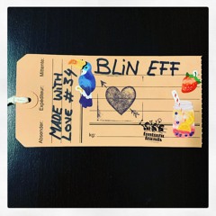 Blin Eff - made with love #34
