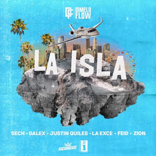 [090] Dimelo Flow - La Isla ft. Sech, Dalex, Justin Quiles, Zion (2Versiones) [Dj Rayko 2019][Vrs2]