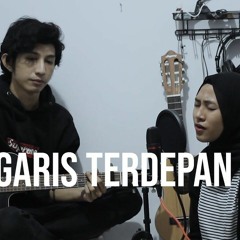 Garis Terdepan - Fiersa Besari (Cover Feat. Feby Putri)