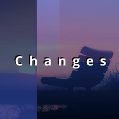 Changes