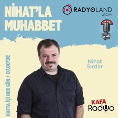Nihat'la Muhabbet (29 Kasım 2019)