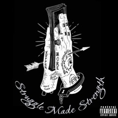 Struggle Made Strength