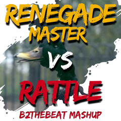 Renegade Master vs. Rattle (B2theBeat MashUp) | FREE DOWNLOAD