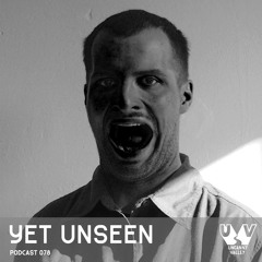 UV Podcast 078 - yet unseen