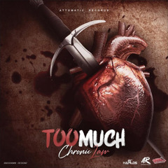 Chronic Law - Too Much