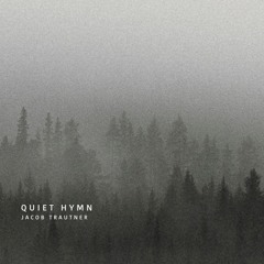 Quiet Hymn
