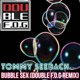 on Tommy Seebach - Bubble Sex (Double F.O.G Remix) Free Download