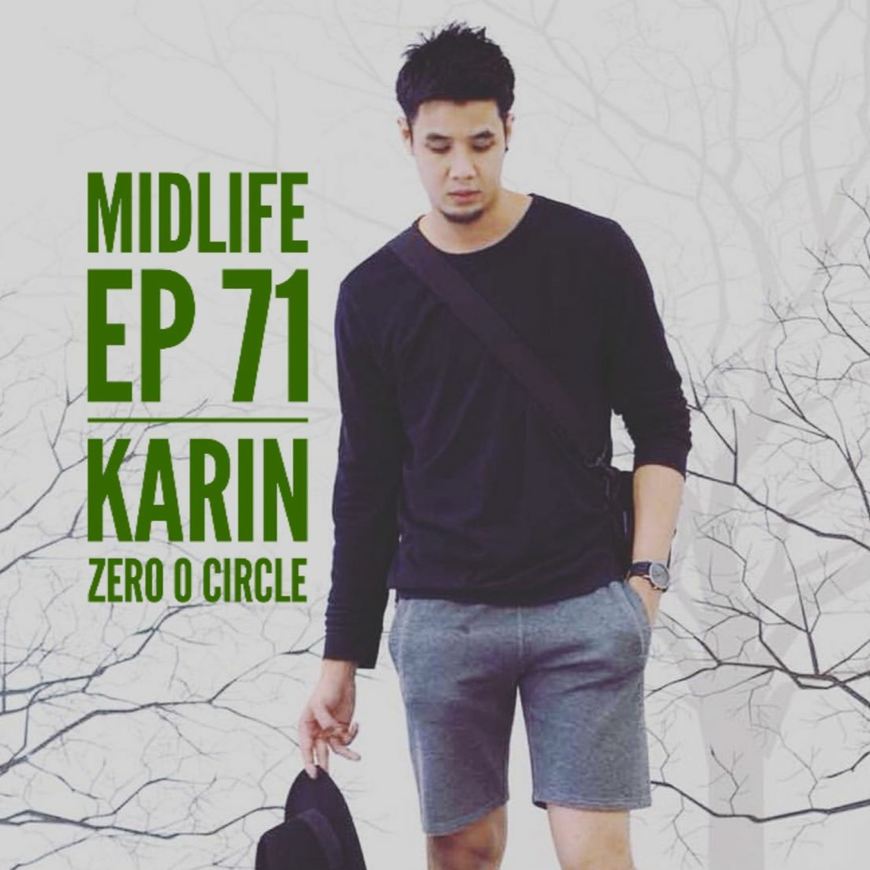 Midlife Podcast EP 71 : คริน zero o circle