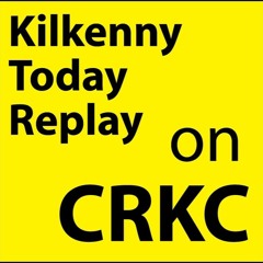 WED Kilkenny Today Replay 27th Nov 2019 PODCAST