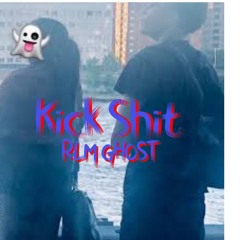 KICK SHIT