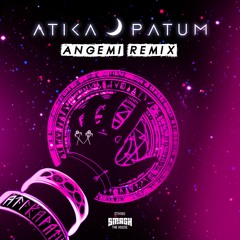 Atikapatum - Atikapatum (ANGEMI Remix)