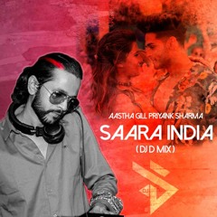 Saara India - Remix l Aastha Gill | Priyank Sharma l DJ D Bangalore