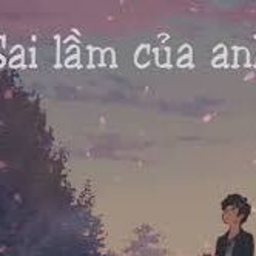 Sai lầm của anh - Đình Dũng (Hoang Conifer Cover)
