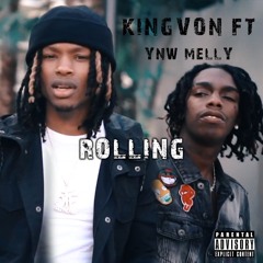 YMW Melly x King Von - Rolling (Audio)